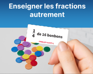 Enseigner les fractions autrement
